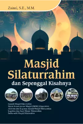 Masjid Silaturrahim Dan Sepenggal Kisahnya