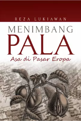 Menimbang Pala: Asa Di Pasar Eropa