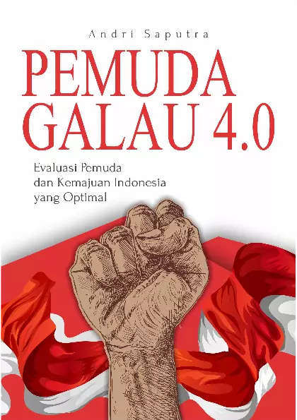 Pemuda Galau 4.0 Evaluasi Pemuda Dan Kemajuan Indonesia Yang Optimal