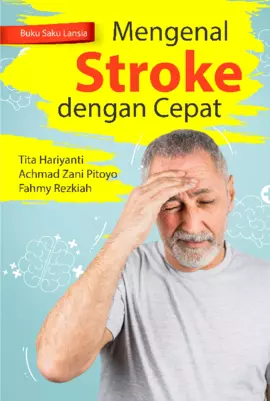 Mengenal Stroke Dengan Cepat