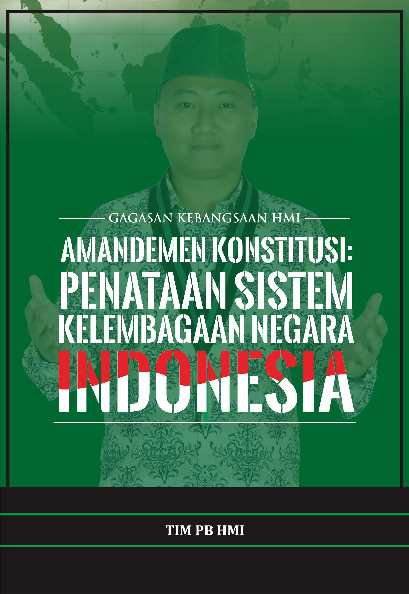 Amandemen Konstitusi: Penataan Sitem Kelembagaan Negara Indonesia