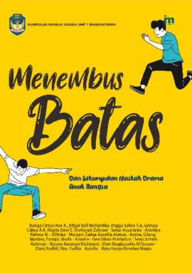 Menembus Batas dan Sekumpulan Naskah Drama Anak Bangsa