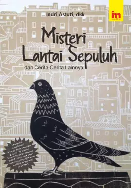 Misteri Di Lantai Sepuluh, dan Cerita-Cerita Lainya