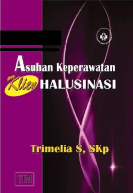 Asuhan Keperawatan Klien Halusinasi