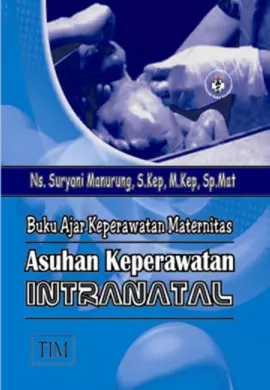 Buku Ajar Keperawatan Maternitas Asuhan Keperawatan Intranatal