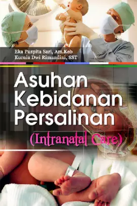 Asuhan Kebidanan Persalinan (Intranatal Care)