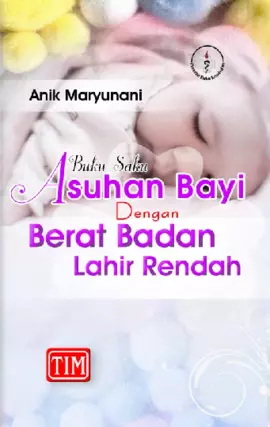 Buku Saku Asuhan Bayi dengan Berat Badan Lahir Rendah (BBLR)