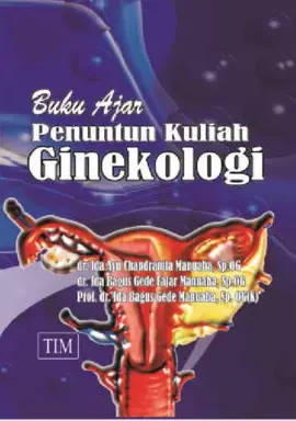 Buku Ajar Penuntun Kuliah GINEKOLOGI