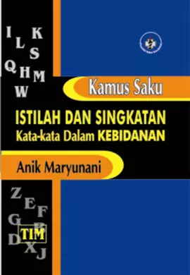 Kamus Saku Istilah dan Singkatan Kata-Kata dalam Kebidanan