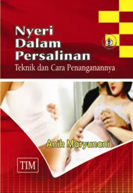 Nyeri dalam Persalinan (Teknik dan Cara Penanganannya)