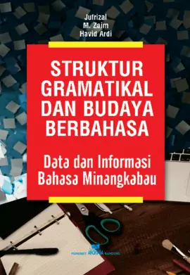 Struktural Gramatikal dan Budaya Berbahasa: Data dan Informasi Bahasa Minangkabau