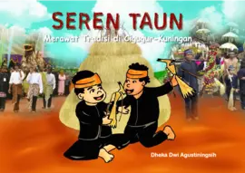 Seren Taun : Merawat Tradisi di Cigugur-Kuningan 