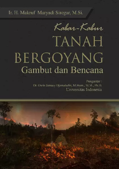 Kabar-Kabur Tanah Bergoyang Gambut Dan Bencana