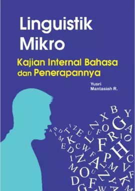 Linguistik Mikro (Kajian Internal Bahasa Dan Penerapannya)