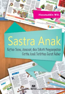 Sastra Anak : Kajian Tema,Amanat dan teknik penyampaian cerita terbitan surat kabar