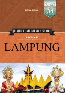 Jelajah Wisata Budaya Negeriku: Lampung