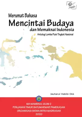 Merumat Bahasa, Mencintai Budaya dan Memaknai Indonesia