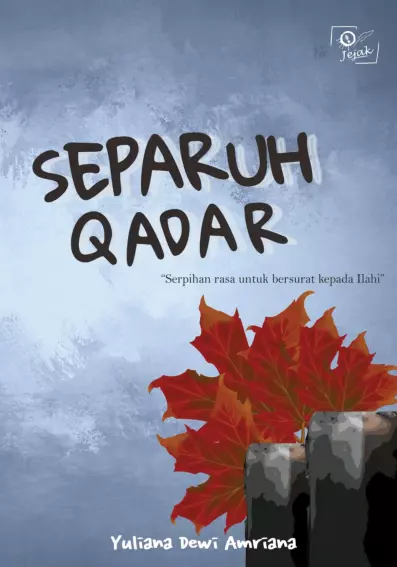 Separuh Qadar: “Serpihan rasa untuk bersurat kepada Ilahi”