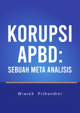 Korupsi APBD: Sebuah Meta Analisis