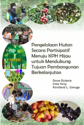 Pengelolaan Hutan Secara Partisipatif Menuju KPH Hijau Untuk Mendukung Tujuan Pembangunan Berkelanjutan