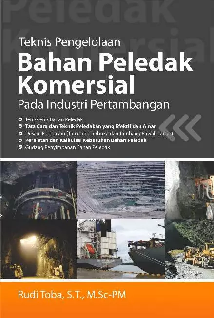 Teknis Pengelolaan Bahan Peledak Komersial Pada Industri Pertambangan