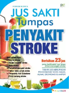 Jus Sakti Tumpas Penyakit Stroke