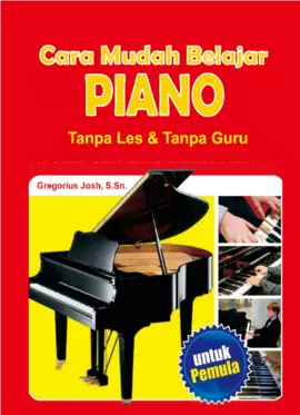 CARA MUDAH BELAJAR PIANO TANPA LES & TANPA GURU