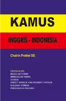 KAMUS LENGKAP: INGGRIS - INDONESIA, DISERTAI TENSIS