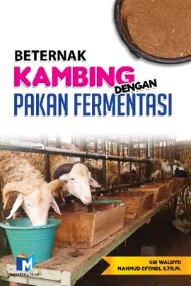 Beternak Kambing dengan Pakan Fermentasi