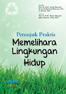 Petunjuk Praktis Memelihara Lingkungan Hidup