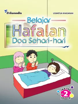 BELAJAR HAFALAN DOA SEHARI-HARI TAHUN 2 (KELAS B)