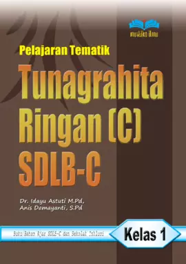 Pelajaran Tematik Tunagrahita Ringan (C) SDLB-C Kls 1