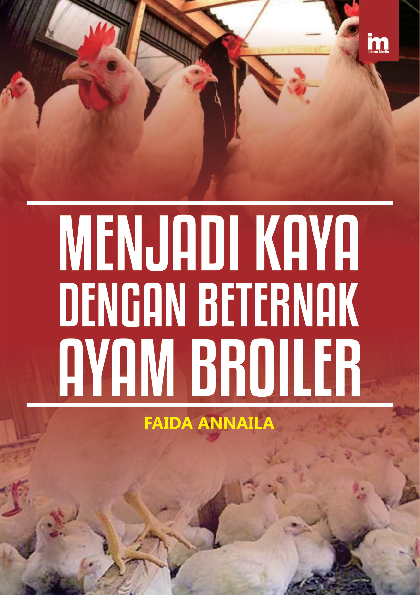 Menjadi Kaya dengan Beternak Ayam Broiler