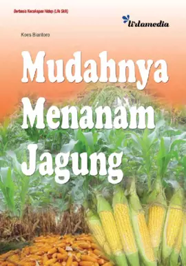 Mudahnya Menanam Jagung