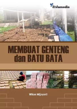 Membuat Genteng dan Batu Bata