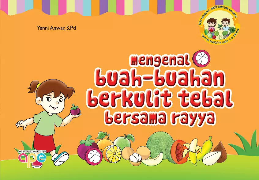 Mengenal Buah-Buahan Berkulit Tebal Bersama Rayya