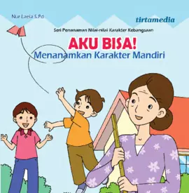 Aku Bisa (Menanamkan Karakter Mandiri)