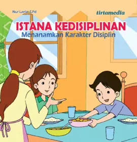 Istana Kedisiplinan (Menanamkan Karakter Disiplin)