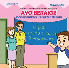 Ayo Beraksi ! (Menanamkan Karakter Berani)