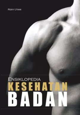 Ensiklopedia mini :  kesehatan badan