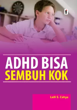 ADD-ADHD Bisa Sembuh, Kok