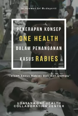 Penerapan Konsep One Health Dalam Penanganan Kasus Rabies