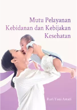 Mutu Pelayanan Kebidanan Dan Kebijakan Kesehatan