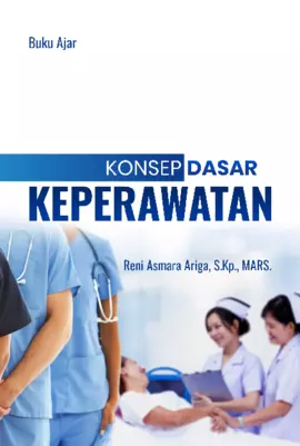 Buku Ajar : Konsep Dasar Keperawatan