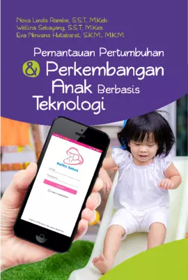 Pemantauan Pertumbuhan & Perkembangan Anak Berbasis Teknologi