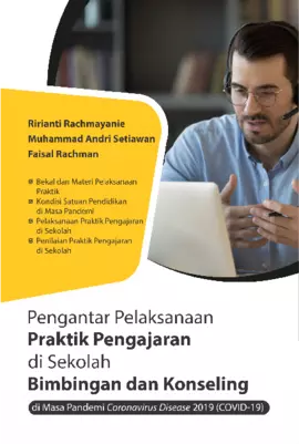 Pengantar Pelaksanaan Praktik Pengajaran Di Sekolah Bimbingan Dan Konseling Di Masa Pandemi Coronavirus Disease 2019 (Covid-19)