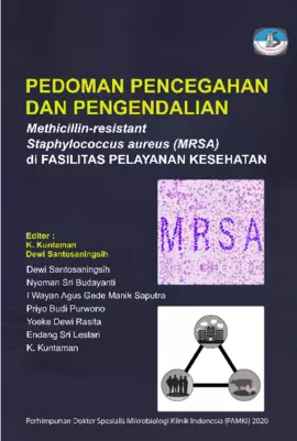 Pedoman Pencegahan Dan Pengendalian Methicillin-Resistant Staphylococcus Aureus (MRSA) Di Fasilitas Pelayanan Kesehatan