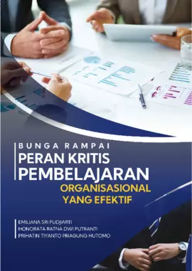 Bunga Rampai Peran Kritis Pembelajaran Organisasional Yang Efektif