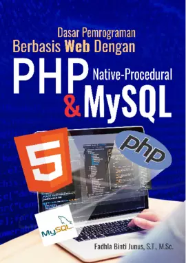 Dasar Pemrograman Berbasis Web Dengan PHP Native- Procedural & MySQL