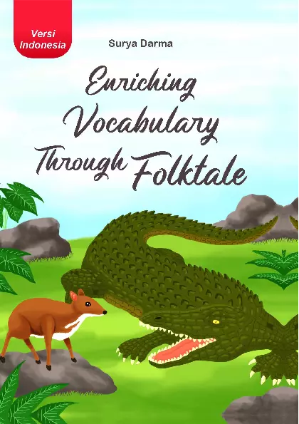 Enriching Vocabulary Through Folktale Versi Indonesia